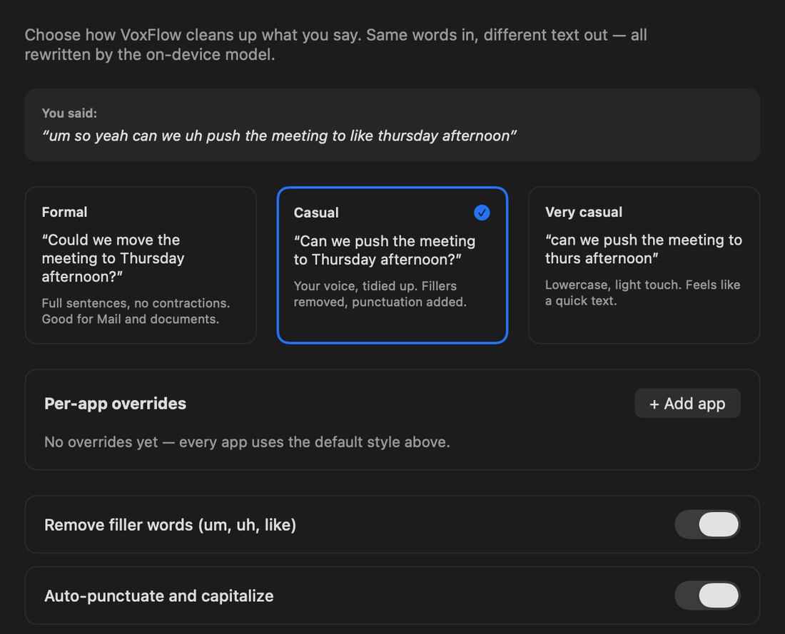 VoxFlow style settings: the same sentence rewritten in formal, casual and very casual tones, with per-app overrides and cleanup toggles